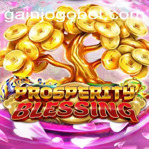 Discover the Exciting World of ProsperityBlessing on GAINJOGO.COM